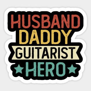 Husband Daddy Guitarist Hero Gift Guitarist Dad Gift Sticker